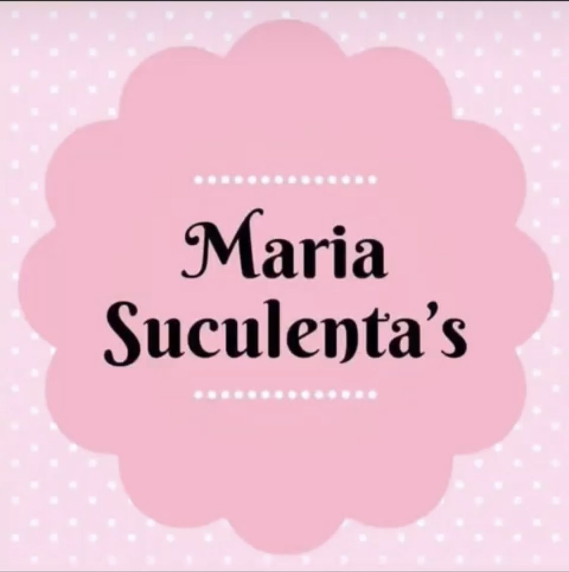 Maria Suculentas