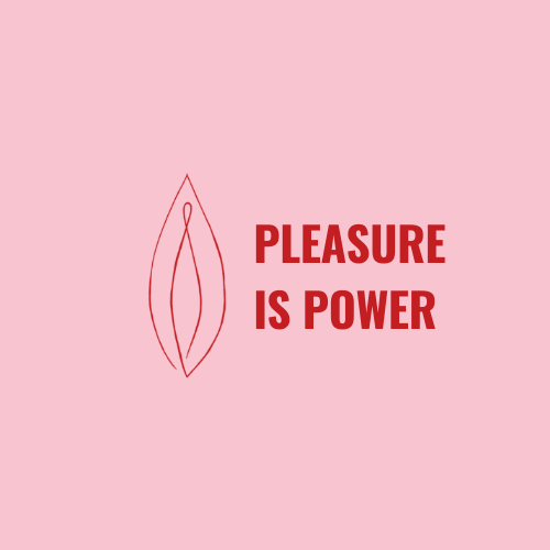 Pleasure is Power